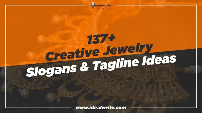Catchy & Trendy Jewelry slogans & Taglines ideas