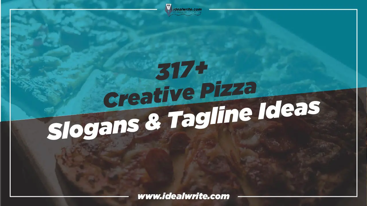 Cool Pizza slogans & Tagline ideas - Idealwrite