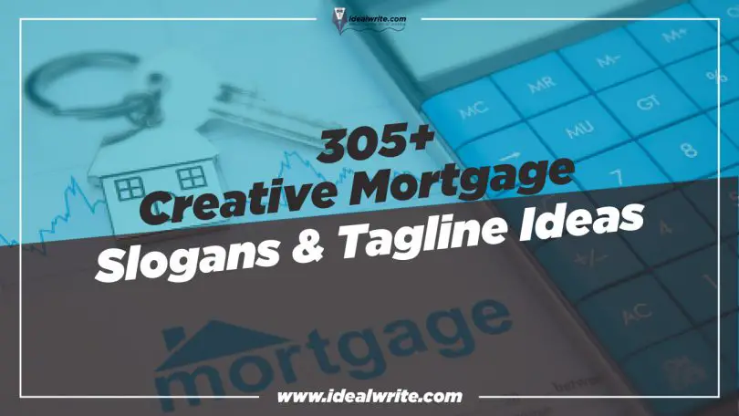 Catchy Mortgage Slogans & Taglines Ideas