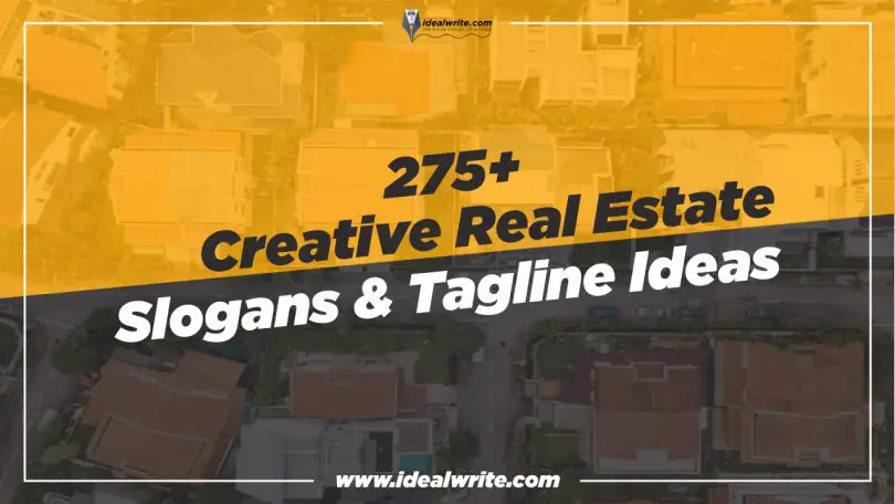 Catchy Real Estate Slogans ideas that appeal your clients