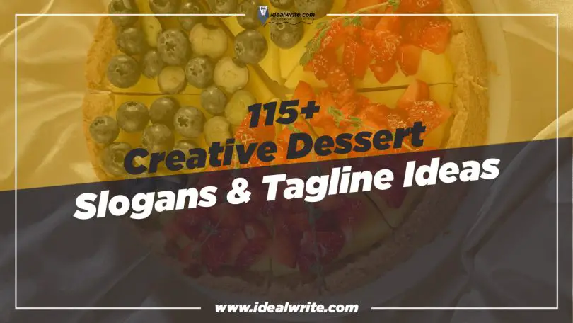 Attractive Dessert Slogans & Taglines ideas