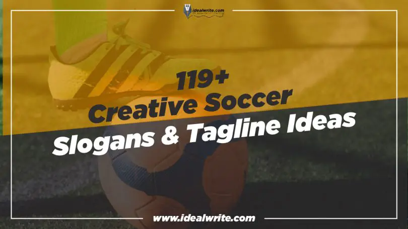 Catchy Soccer Slogans & Taglines ideas