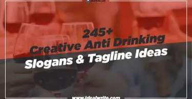 Motivated Anti Drinking Slogans & Taglines ideas
