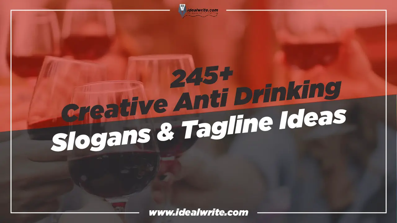 245+ Motivated Anti Drinking Slogans & Taglines ideas - Idealwrite
