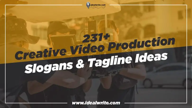 Unique Video Production Slogans & Taglines ideas