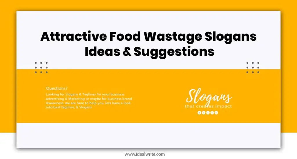 Best Food Wastage Slogans Examples