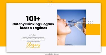 Catchy Drinking Slogans ideas & Taglines