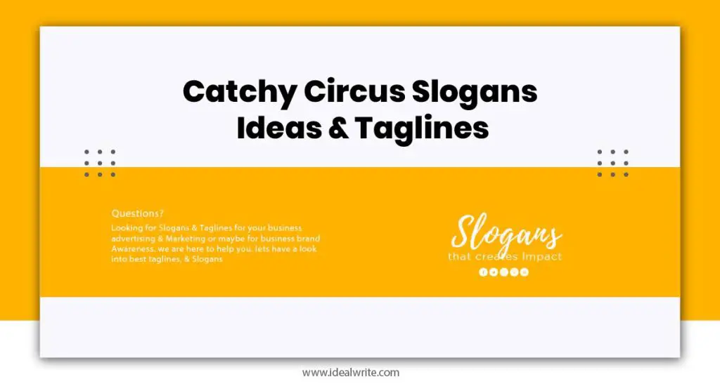 Circus Slogans Examples