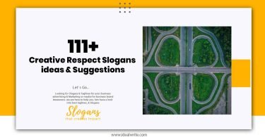 Creative Respect Slogans ideas & Suggestions