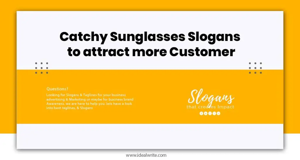 Creative Sunglasses Slogans ideas