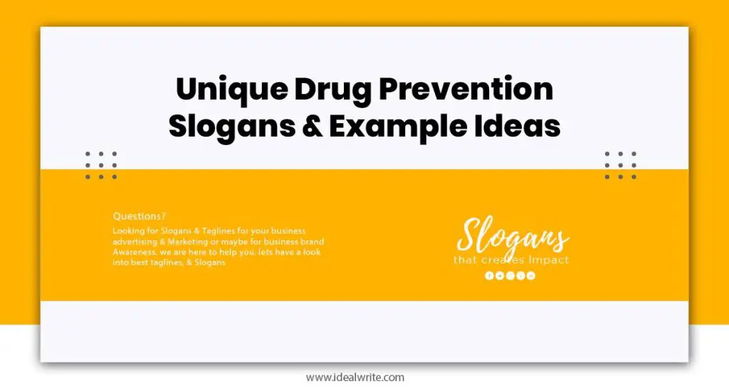 Drug Prevention Slogans Examples
