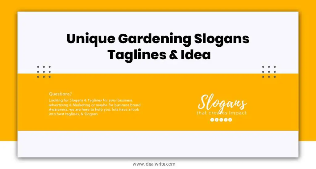 Gardening Slogans Examples