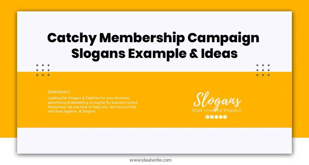 Membership Campaign Slogans Examples
