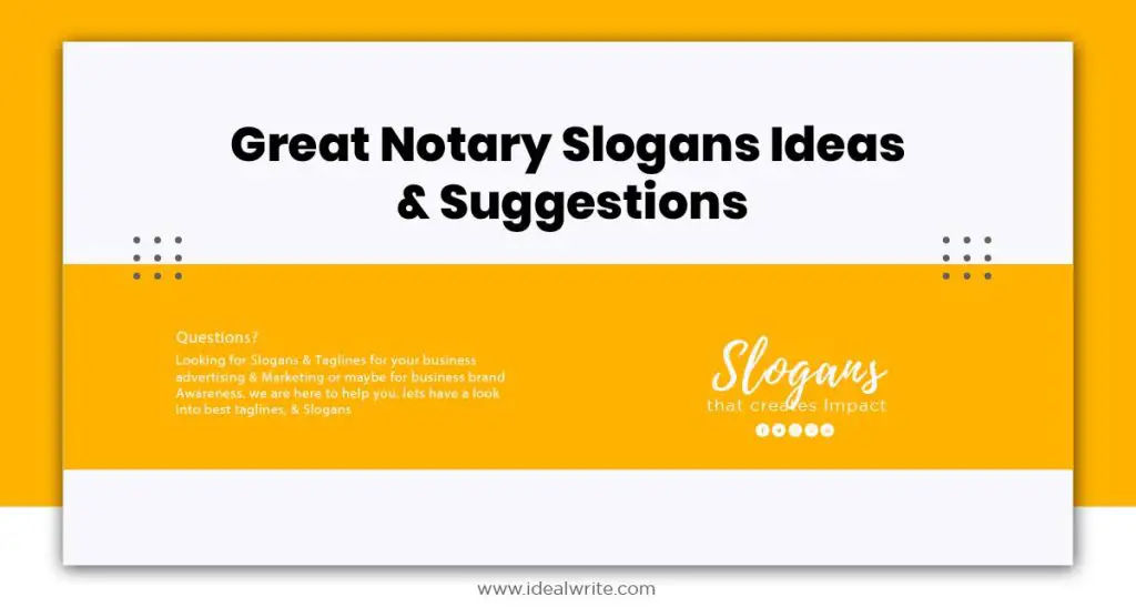 Notary Signing Agent Slogans