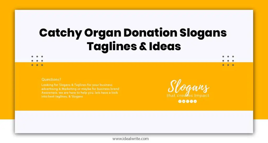 Organ Donation Slogans Examples