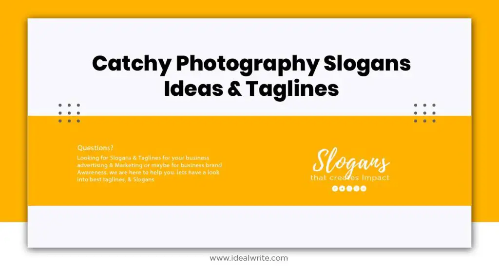 Photography Tagline