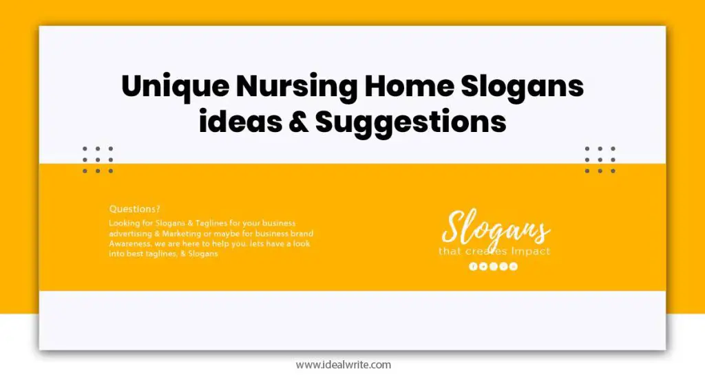 Slogans For Nursing Home