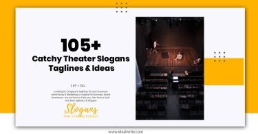 Theater Slogans