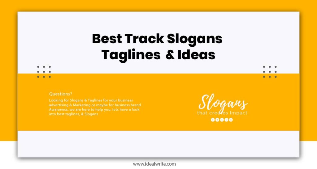 Track Slogans Examples